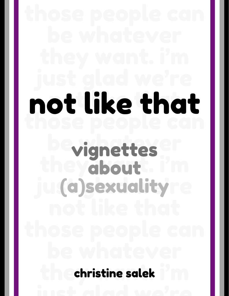 Cover of Not Like That, vignettes about asexuality, by Christine Salek