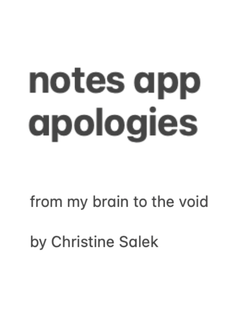 Cover of notes app apologies, from my brain to the void, by Christine Salek.